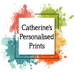 Catherine's Personalised Prints